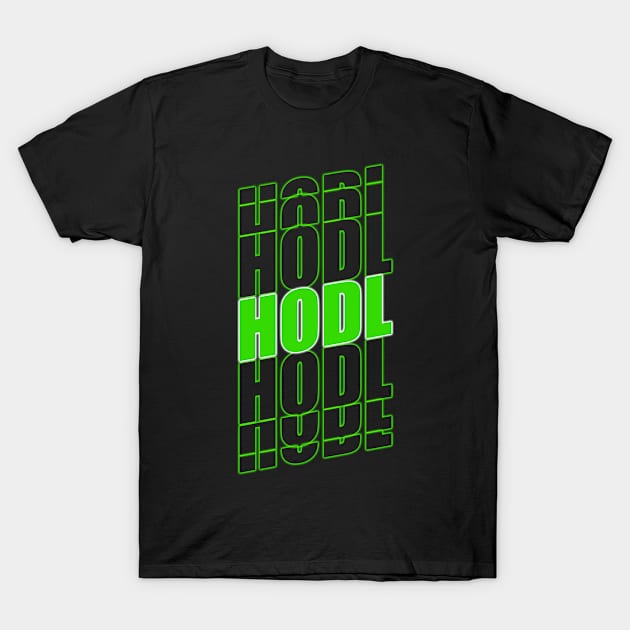 HODL All Your Crypto And Stocks - HODL Logo 6 T-Shirt by surfer25